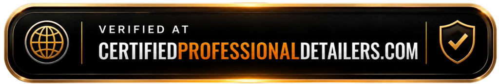 black and gold badge with globe and shield icons. text reads: “verified at certifiedprofessionaldetailers.com” with “professional” highlighted in orange.